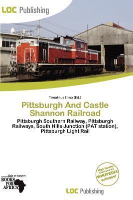 Pittsburgh And Castle Shannon Railroad