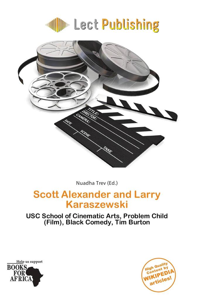 Scott Alexander and Larry Karaszewski