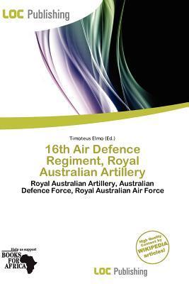 16th Air Defence Regiment Royal Australian Artillery