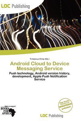 Android Cloud to Device Messaging Service