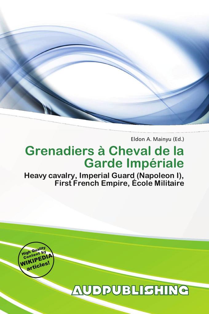 Grenadiers à Cheval de la Garde Impériale