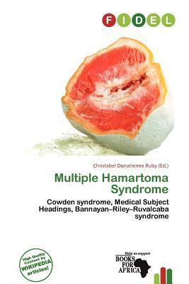 Multiple Hamartoma Syndrome