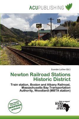 Newton Railroad Stations Historic District