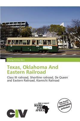 Texas Oklahoma And Eastern Railroad