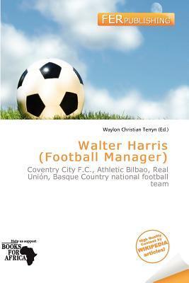 Walter Harris (Football Manager)