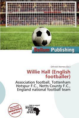 Willie Hall (English footballer)