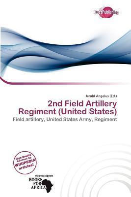 2nd Field Artillery Regiment (United States)