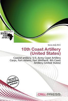 10th Coast Artillery (United States)