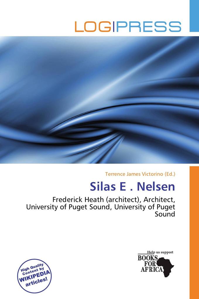 Silas E . Nelsen