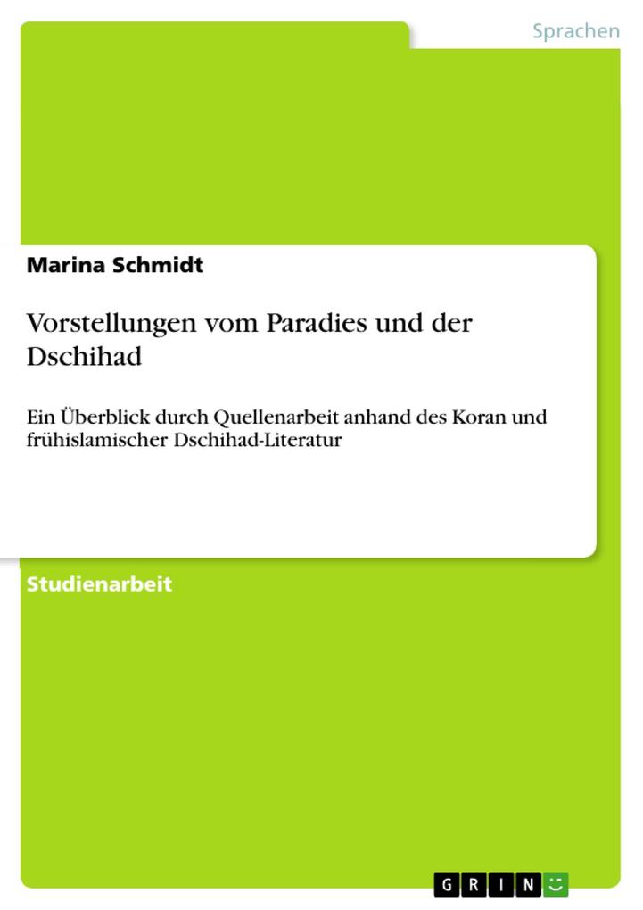 Vorstellungen vom Paradies und der Dschihad als eBook Download von Marina Schmidt - Marina Schmidt