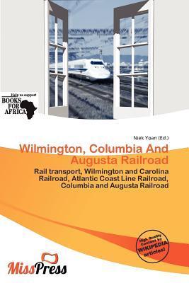 Wilmington Columbia And Augusta Railroad