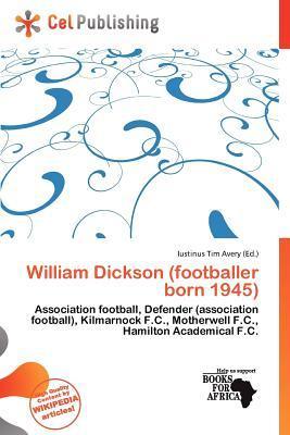 William Dickson (footballer born 1945)