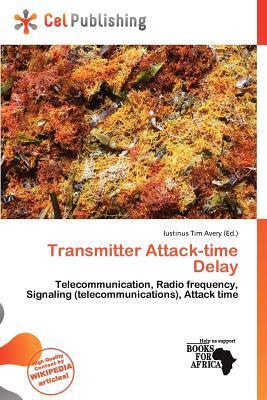 Transmitter Attack-time Delay
