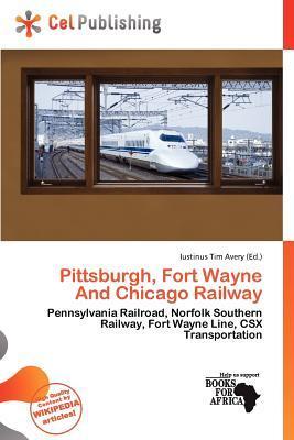 Pittsburgh Fort Wayne And Chicago Railway