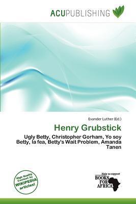 Henry Grubstick