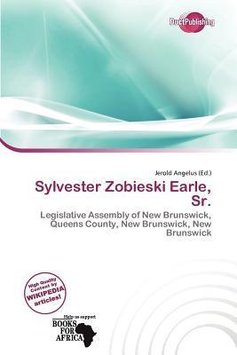Sylvester Zobieski Earle Sr.