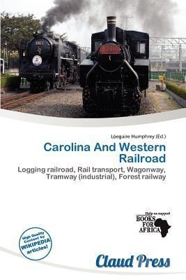 Carolina And Western Railroad