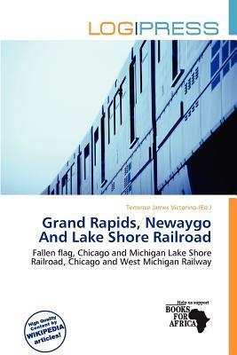 Grand Rapids Newaygo And Lake Shore Railroad