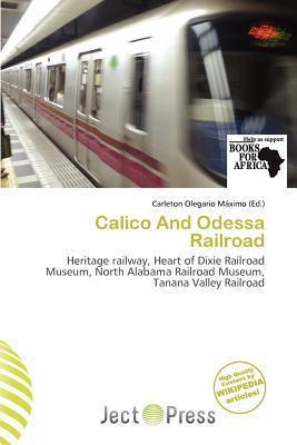 Calico And Odessa Railroad