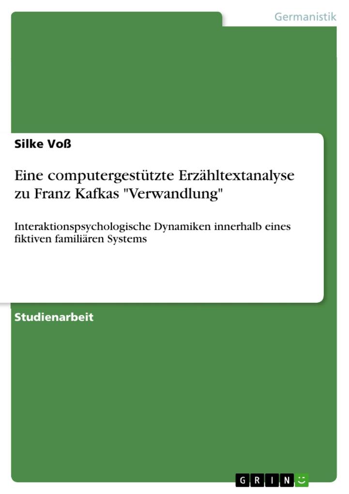 Eine computergestützte Erzähltextanalyse zu Franz Kafkas Verwandlung