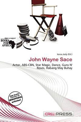 John Wayne Sace