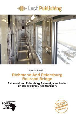 Richmond And Petersburg Railroad Bridge
