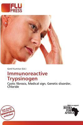 Immunoreactive Trypsinogen