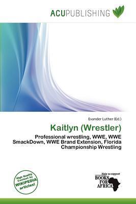 Kaitlyn (Wrestler)