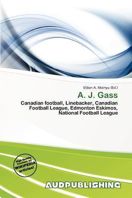A. J. Gass