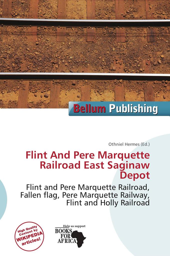 Flint And Pere Marquette Railroad East Saginaw Depot
