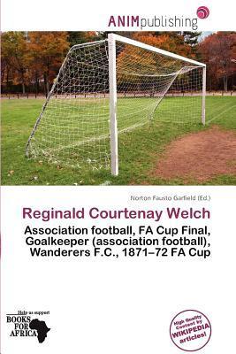 Reginald Courtenay Welch