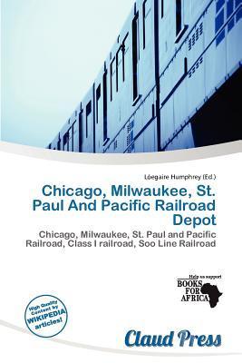 Chicago Milwaukee St. Paul And Pacific Railroad Depot