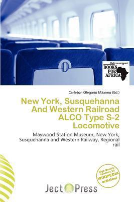 New York Susquehanna And Western Railroad ALCO Type S-2 Locomotive