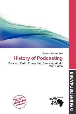 History of Podcasting