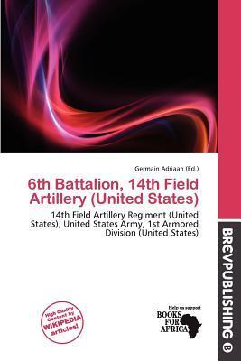 6th Battalion 14th Field Artillery (United States)