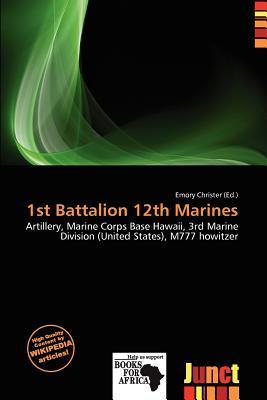 1st Battalion 12th Marines