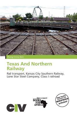Texas And Northern Railway