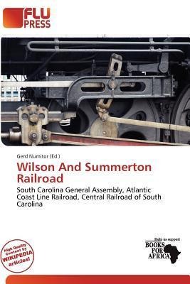 Wilson And Summerton Railroad