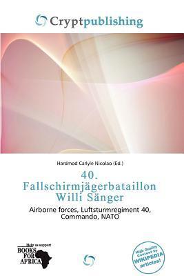 40. Fallschirmjägerbataillon Willi Sänger