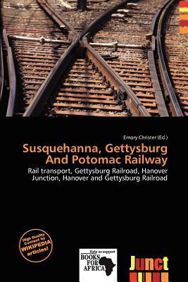 Susquehanna Gettysburg And Potomac Railway