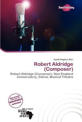 Robert Aldridge (Composer)