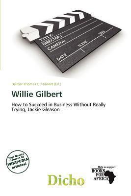 Willie Gilbert