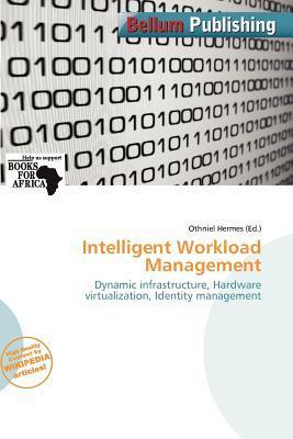 Intelligent Workload Management