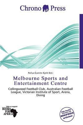 Melbourne Sports and Entertainment Centre