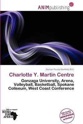 Charlotte Y. Martin Centre