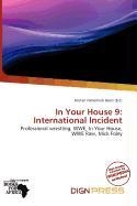 In Your House 9: International Incident