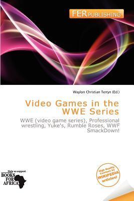Video Games in the WWE Series