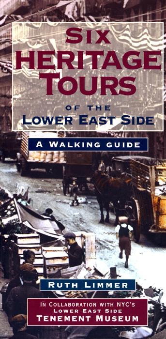Six Heritage Tours of the Lower East Side