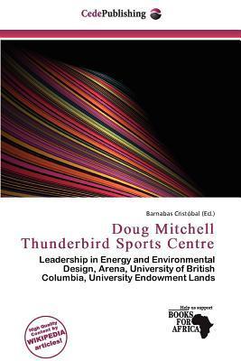 Doug Mitchell Thunderbird Sports Centre