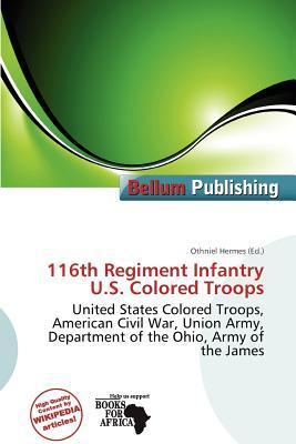 116th Regiment Infantry U.S. Colored Troops